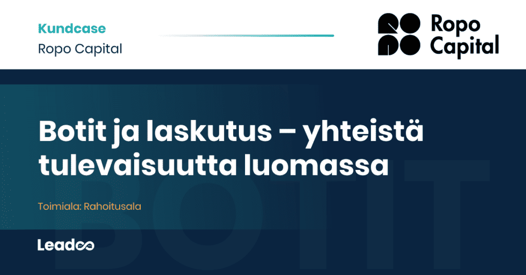 Robo Capital Leadoo case study laskutus Botit ja laskutus – yhteistä tulevaisuutta luomassa