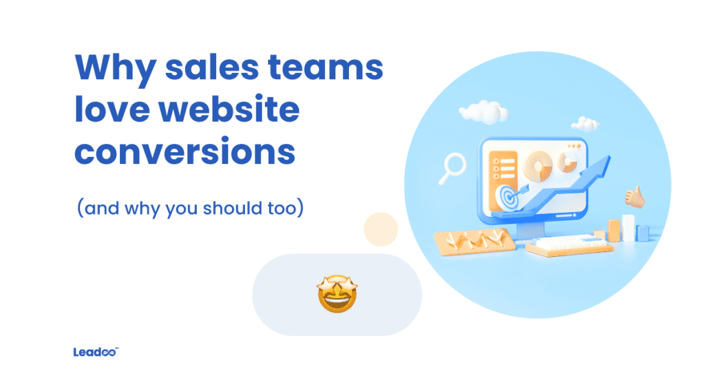 Why sales love conversions conversion tools Why sales teams love website conversions (why you should too)