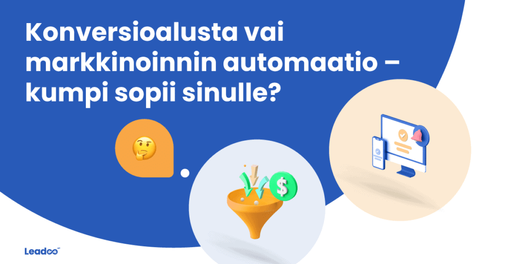 Conversion or automation 01 Konversioalusta vai markkinoinnin automaatio – kumpi sopii sinulle?