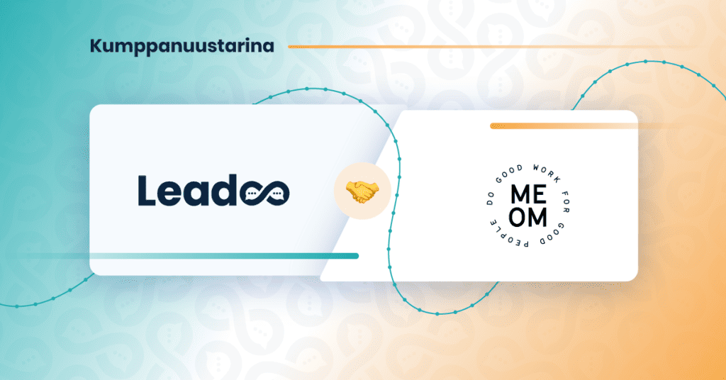 Kumppanuustarina meom Leadoo Kumppanuustarina Kumppanuustarina: Leadoo x MEOM