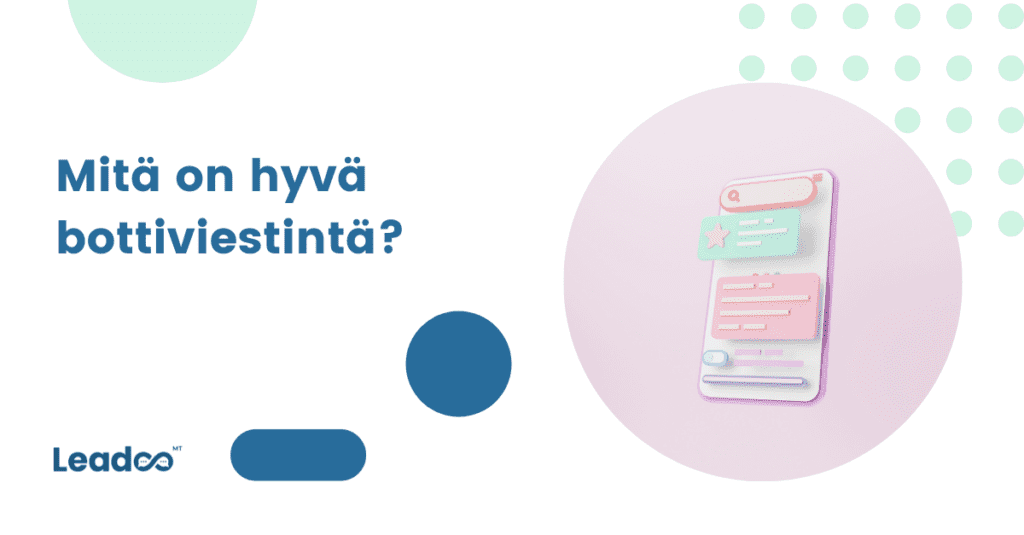 Bottiviestinta%CC%88 budjetti Miten rakentaa konvertoiva botti? – 5 vinkkiä hyvään bottiviestintään