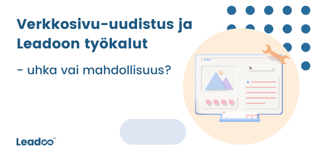 verkkosivu uudistus 8 kumppanuusjulkistus Verkkosivu-uudistus ja Leadoon työkalut – uhka vai mahdollisuus?