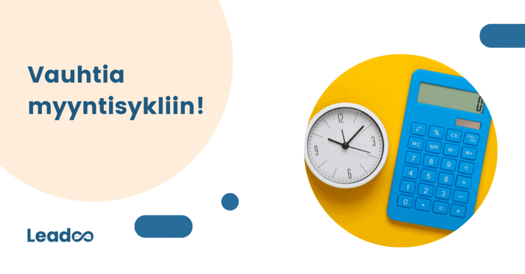 3 myyntisykli Kiihdytä myyntisykliäsi – 5 vinkkiä