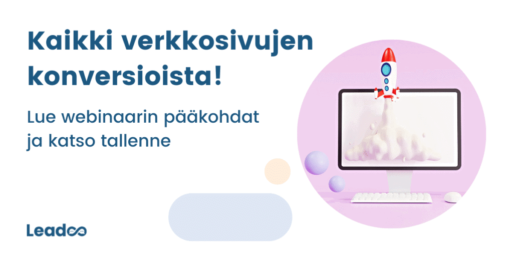 konversio webinaari tallenne 1 Leadoo vs Google analytics ”Kaikki verkkosivujen konversioista!” - Lue webinaarin pääkohdat ja katso tallenne