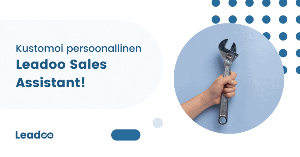 LSA kustomointi korkeakoulu Kustomoi persoonallinen Leadoo Sales Assistant!