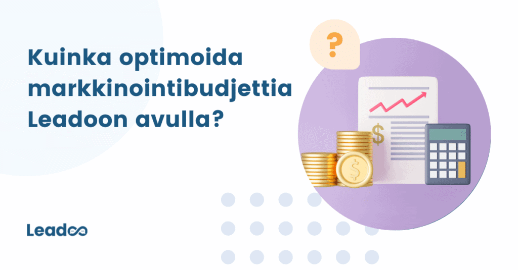 Noora images 3 digimarkkinoinnin trendit Kuinka optimoida markkinointibudjettia Leadoon avulla