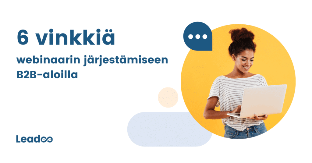 6 vinkkia%CC%88 webinaarin ja%CC%88rjesta%CC%88miseen personoidut keskustelut 6 vinkkiä webinaarin järjestämiseen B2B-aloilla