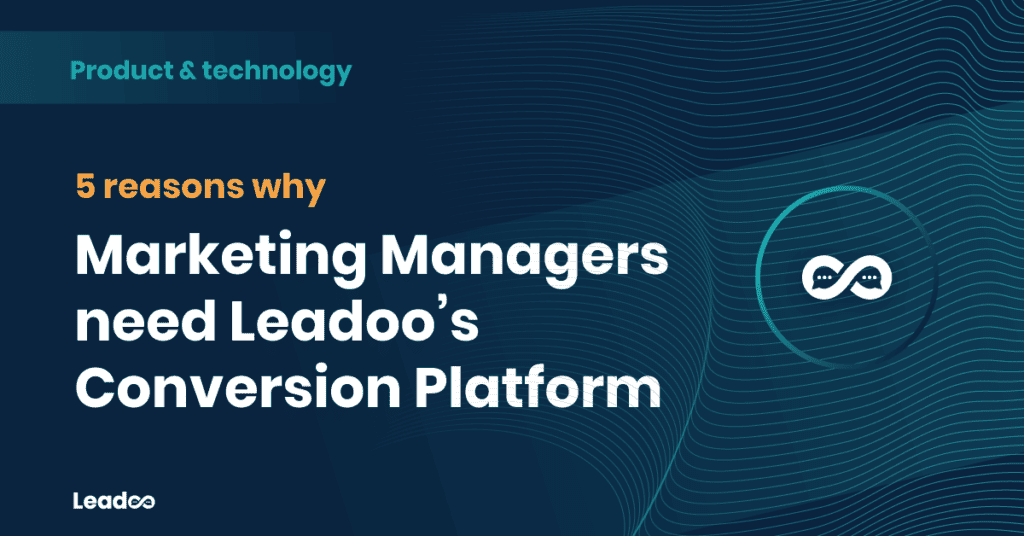 leadoo for marketing manager 5 reasons why Marketing Managers need Leadoo’s Conversion Platform