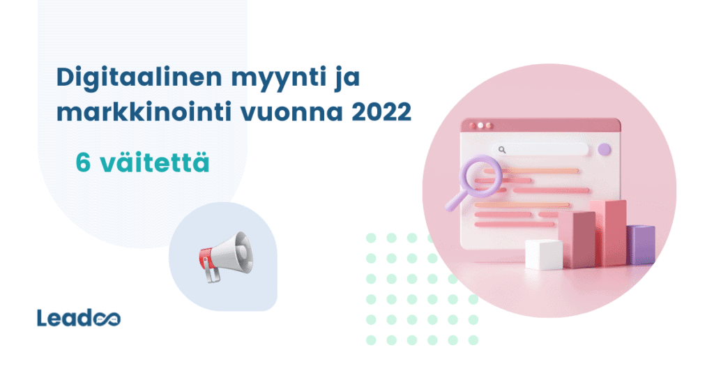webinaarikooste yritystunnistustyökalu Digitaalinen myynti ja markkinointi vuonna 2022 - 6 väitettä