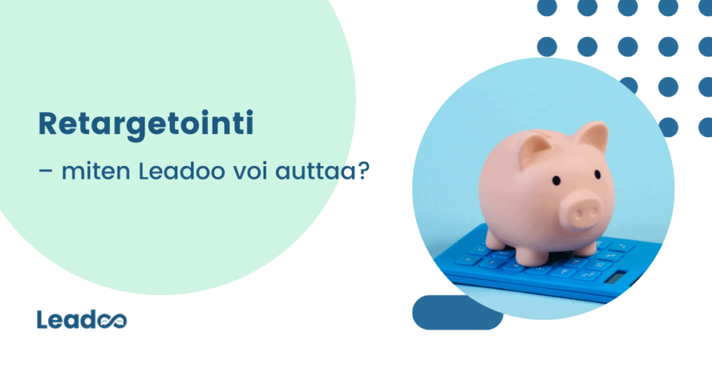 Sere images 17 leadoo marketing technologies Miten Leadoo voi auttaa retargetoinnissa?