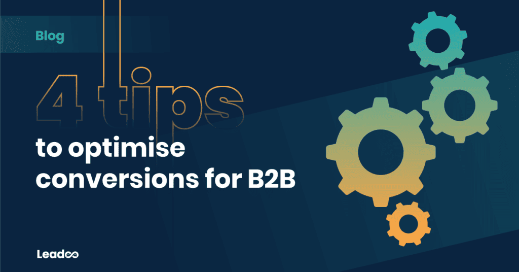 optimise conversion for b2b leadoo b2b sales 4 ways to optimise conversions for B2B