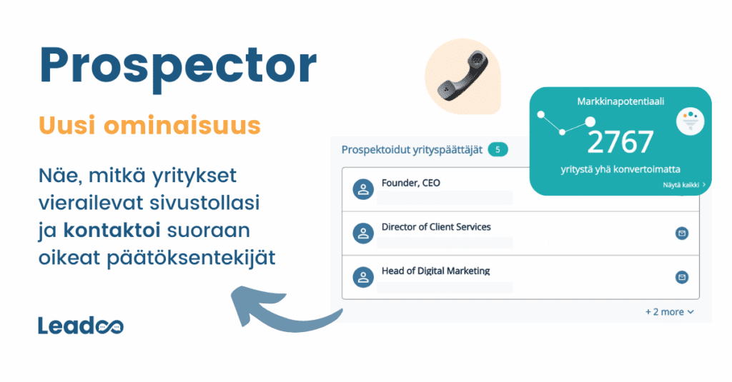 Template 2 2 kampanja Uusi ominaisuus Leadoossa: Prospector