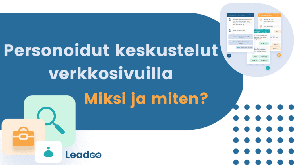 Personoidut keskustelut verkkosivuilla personoidut keskustelut Personoidut keskustelut verkkosivuilla – miksi ja miten?