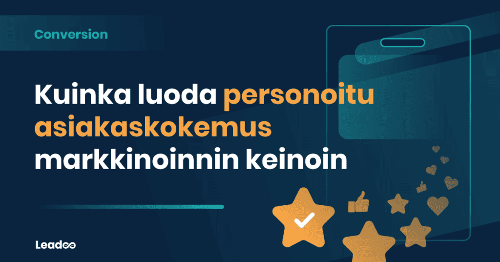 personalised user experience personaliser Kuinka luoda personoitu asiakaskokemus markkinoinnin keinoin