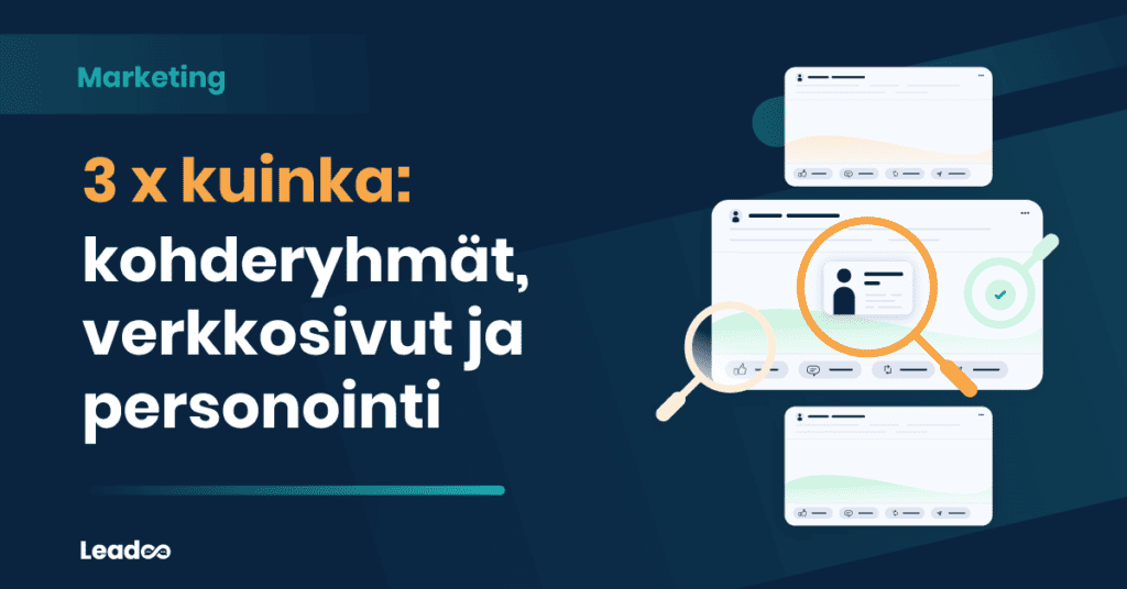 kohderyhmat verkkosivut ja personointi kampanja 3 x kuinka – kohderyhmät, verkkosivut ja personointi