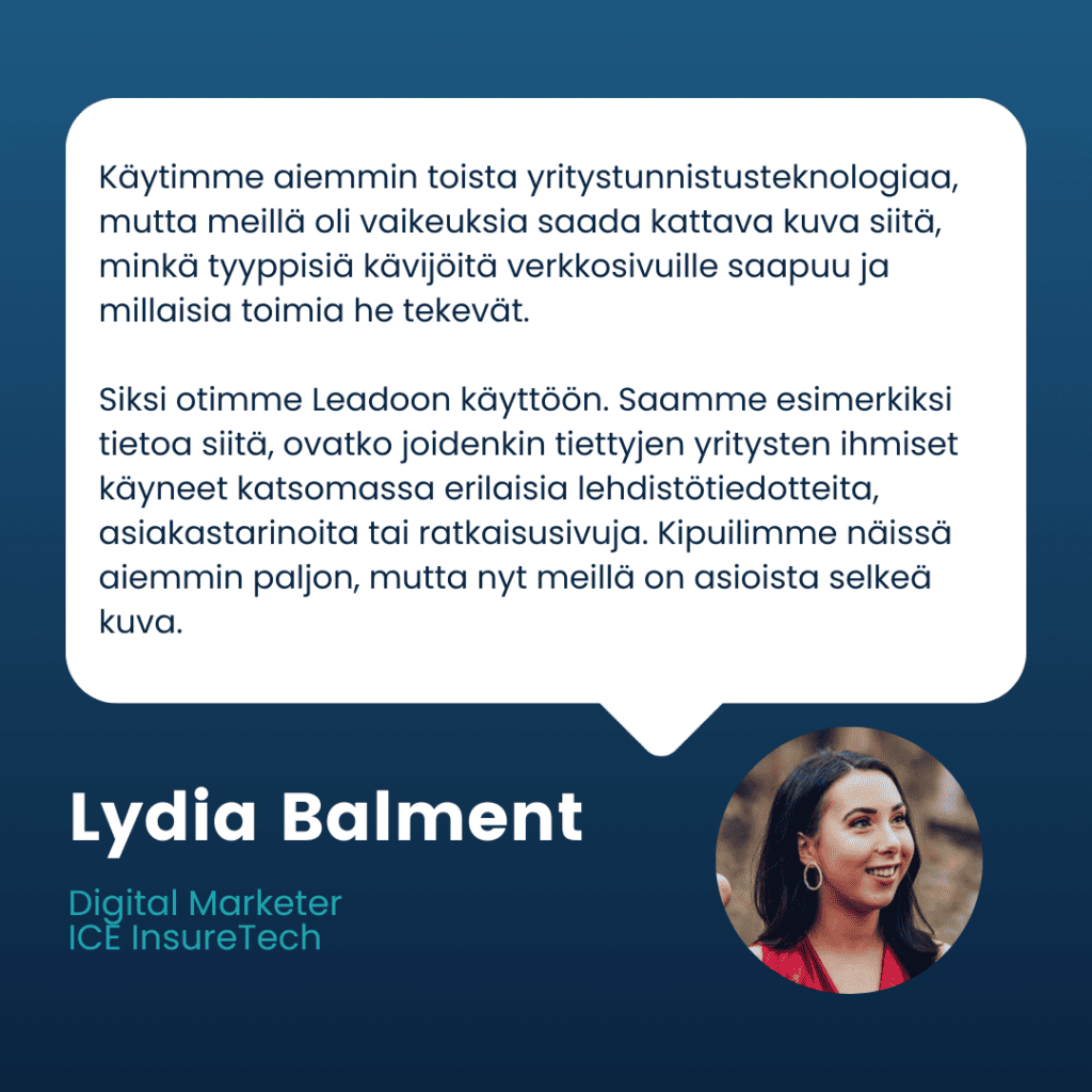 3x enemmän kvarttaalittaisia liidejä - ICE InsureTech kolminkertaisti mitattavan liidimääränsä vuodessa Leadoon avulla 2 Mitä alustaa ICE InsureTech käytti verkkosivujen liidigenerointiin ennen Leadoota?