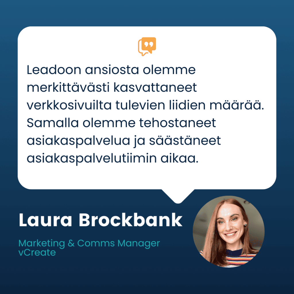 vCreate Testimonial 1 Eng FI vCreate saa 75% enemmän viikottaisia liidejä ja boostaa liiketoimintaansa Leadoon avulla