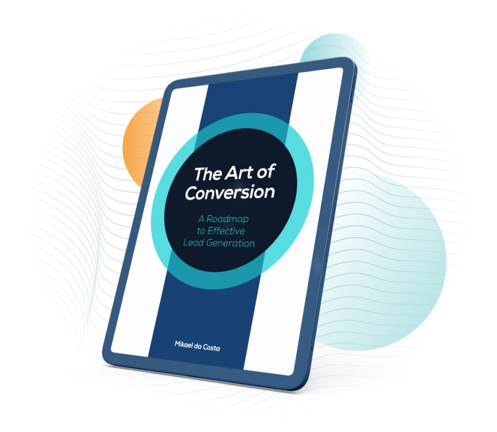 The Art of Conversion: A Roadmap to Effective Lead Generation 1 the art of conversion heaedr image The Art of Conversion: A Roadmap to Effective Lead Generation