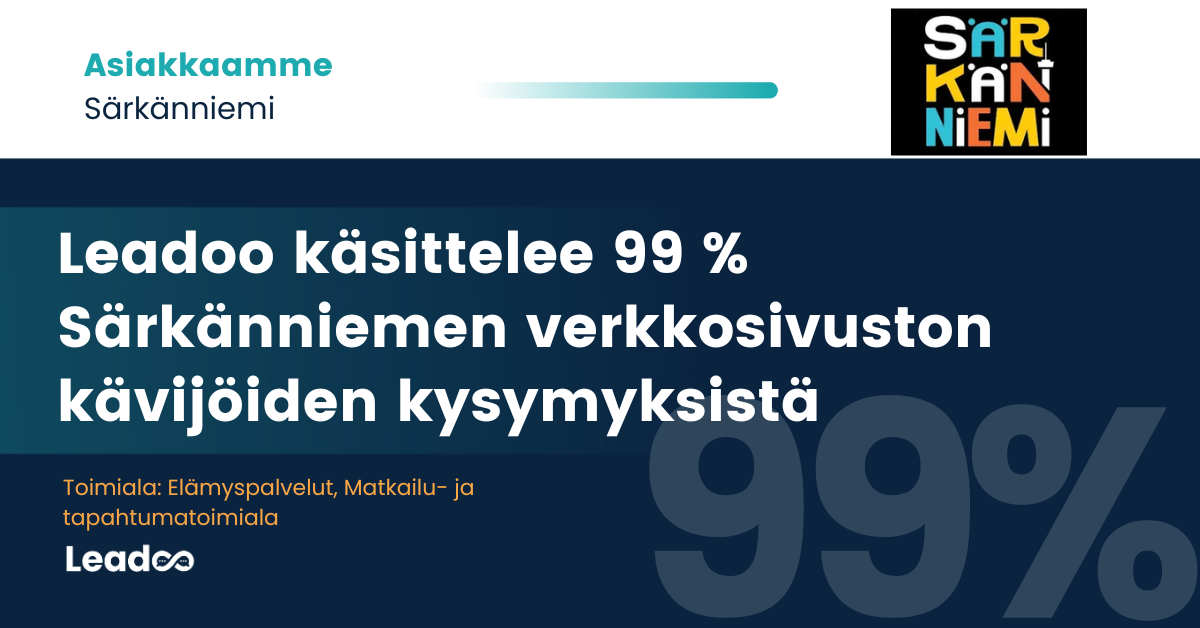 Särkänniemi x Leadoo: Sujuvaa arkea ja palveleva asiakaskokemus