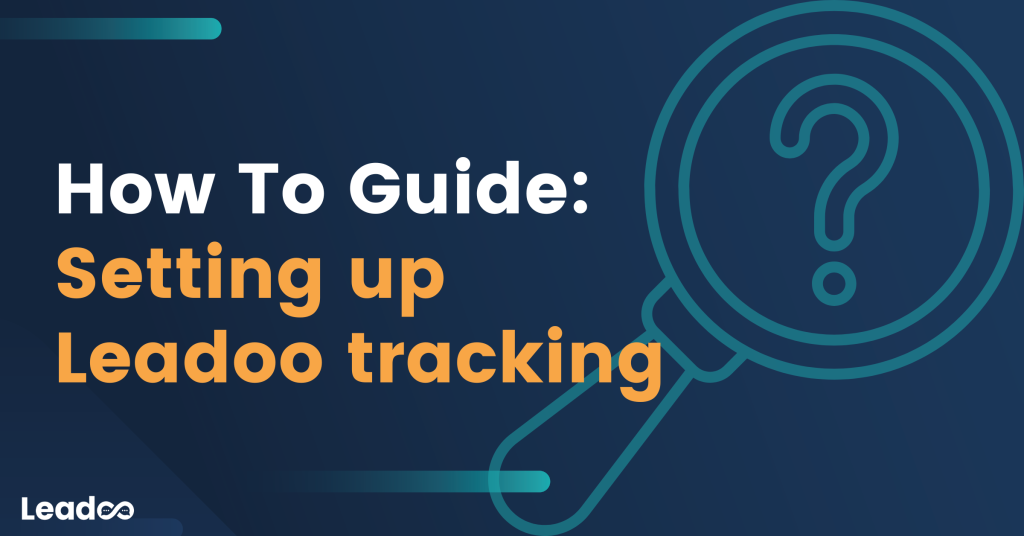 How To Guide: Set Up Leadoo Tracking